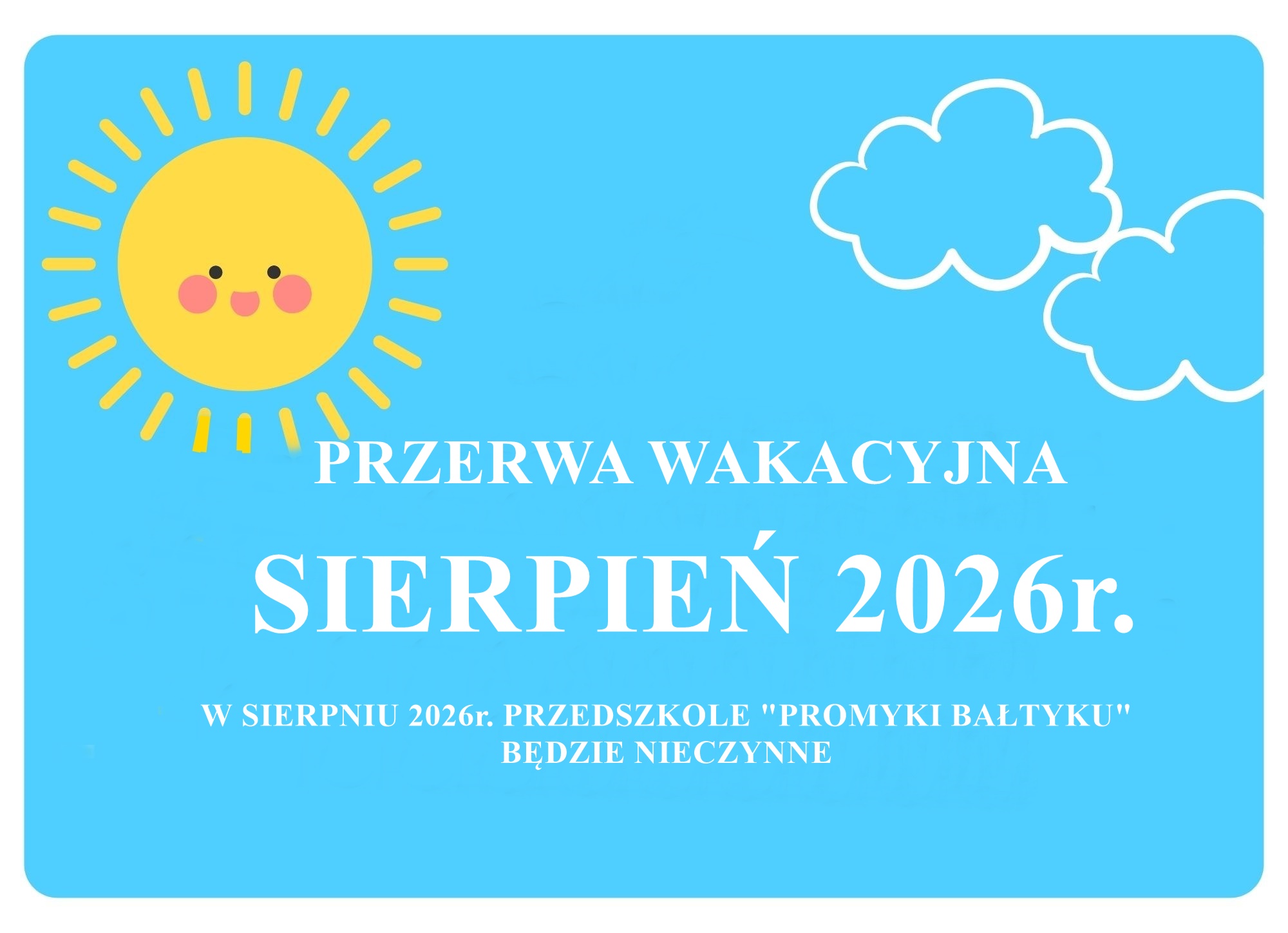 Informacja: Przedszkole w Sierpniu 2026r. będzie nieczynne
